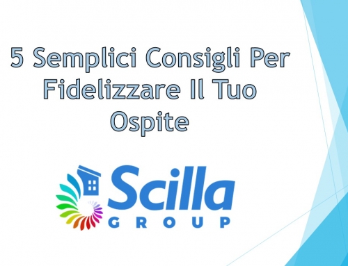 5 Semplici Consigli Per Fidelizzare Il Tuo Ospite